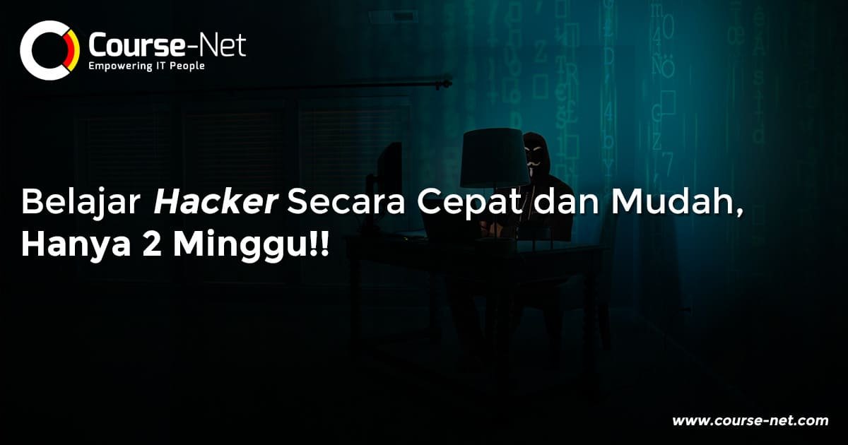 Read more about the article Belajar Hacker Secara Cepat dan Mudah, Hanya 2 Minggu!!