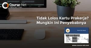 Read more about the article Tidak Lolos Kartu Prakerja? Mungkin Ini Penyebabnya