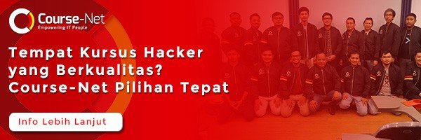 Tempat Kursus Hacker yang Berkualitas? Course-Net Pilihan Tepat