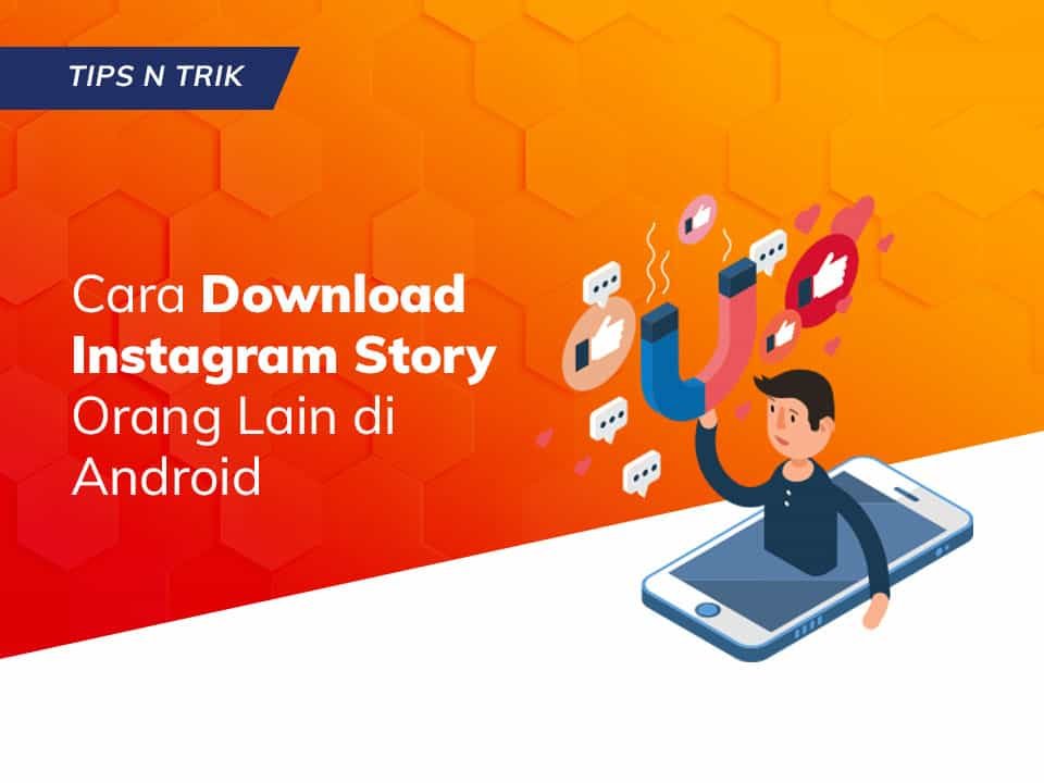 Read more about the article Cara Download Instagram Story di Smartphone Android