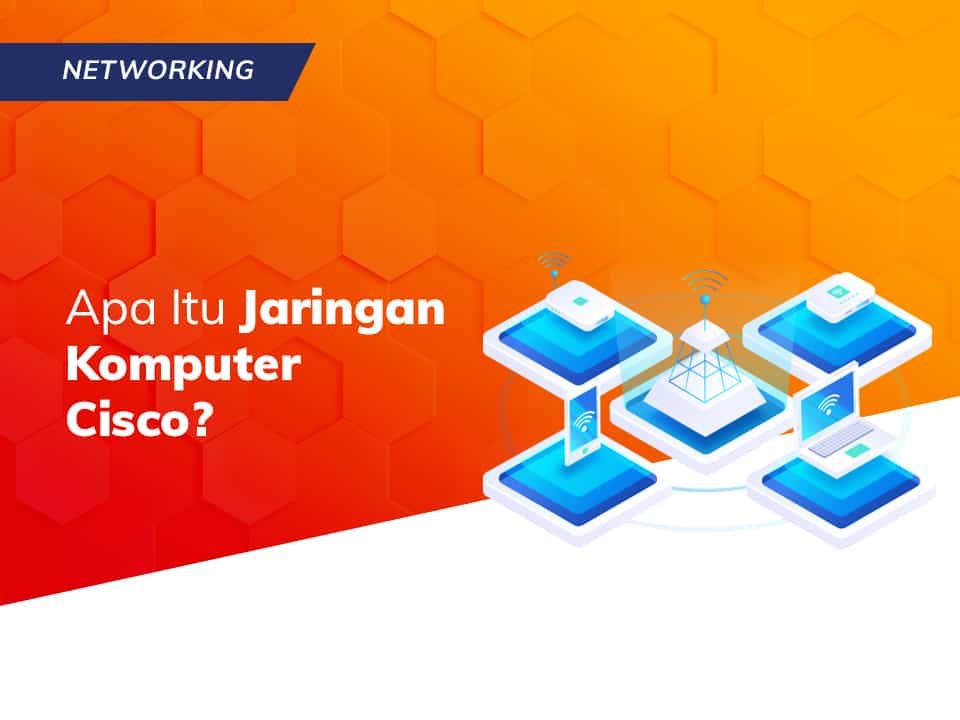 Read more about the article Apa Itu Jaringan Komputer Cisco?