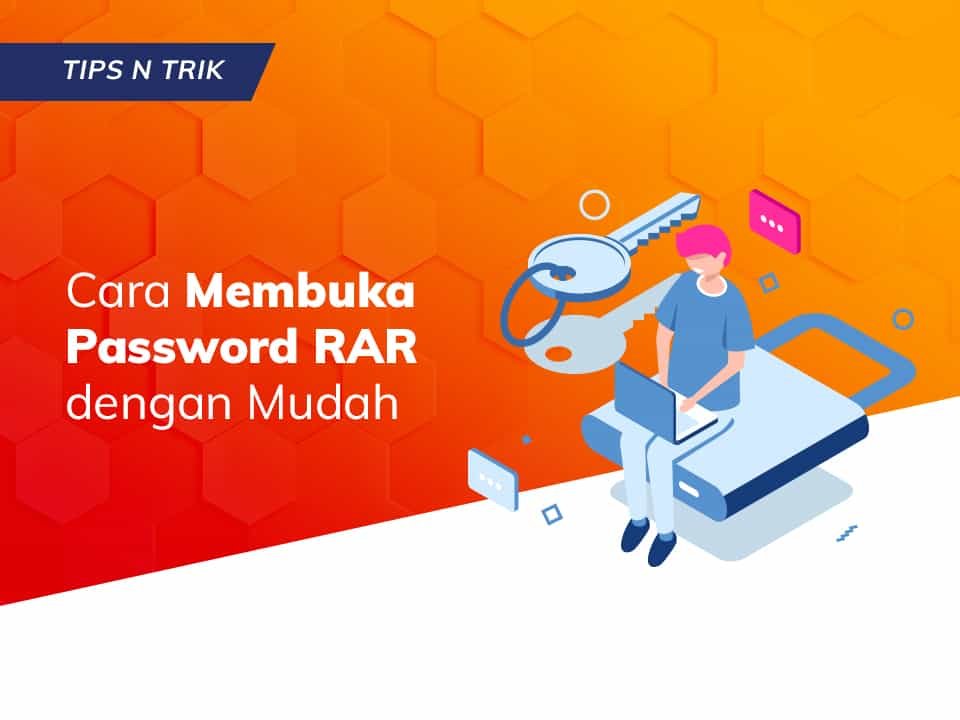 You are currently viewing Cara Membuka Password RAR dengan Mudah