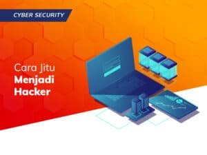 Read more about the article Cara Jitu Menjadi Hacker