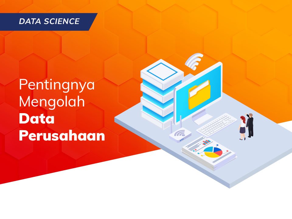 You are currently viewing Pentingnya Mengolah Data Perusahaan