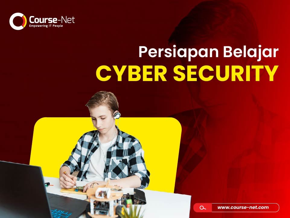 You are currently viewing Persiapan Belajar Cyber Security