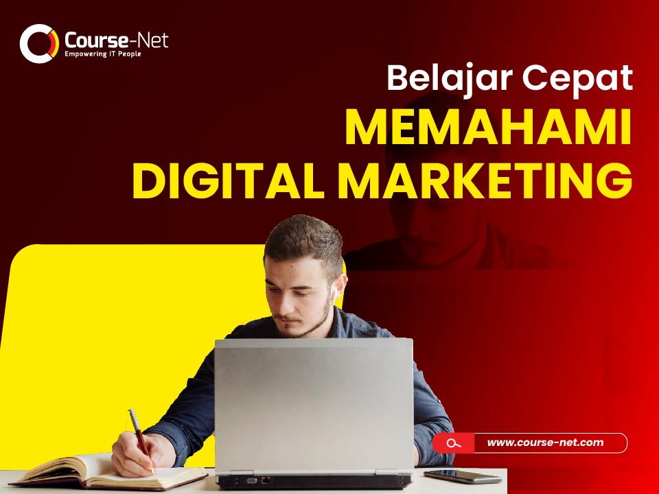 Read more about the article Belajar Cepat Memahami Digital Marketing